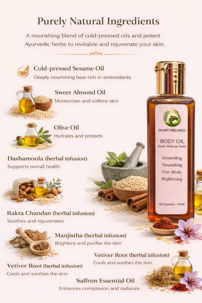 Dharti Abhyanga Tailam - Ayurvedically Brightening and Nourishing Every Day Oil