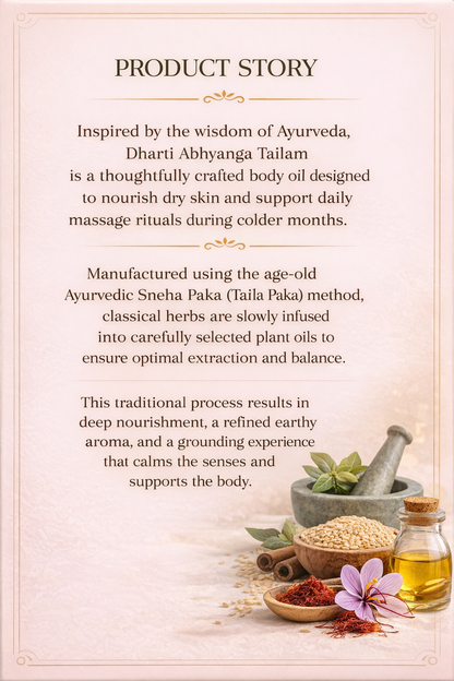 Dharti Abhyanga Tailam - Ayurvedically Brightening and Nourishing Every Day Oil